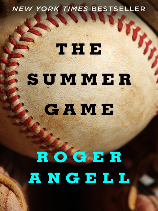 Title details for Summer Game by Roger Angell - Available